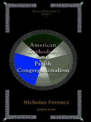 cover image of American Orthodoxy and Parish Congregationalism